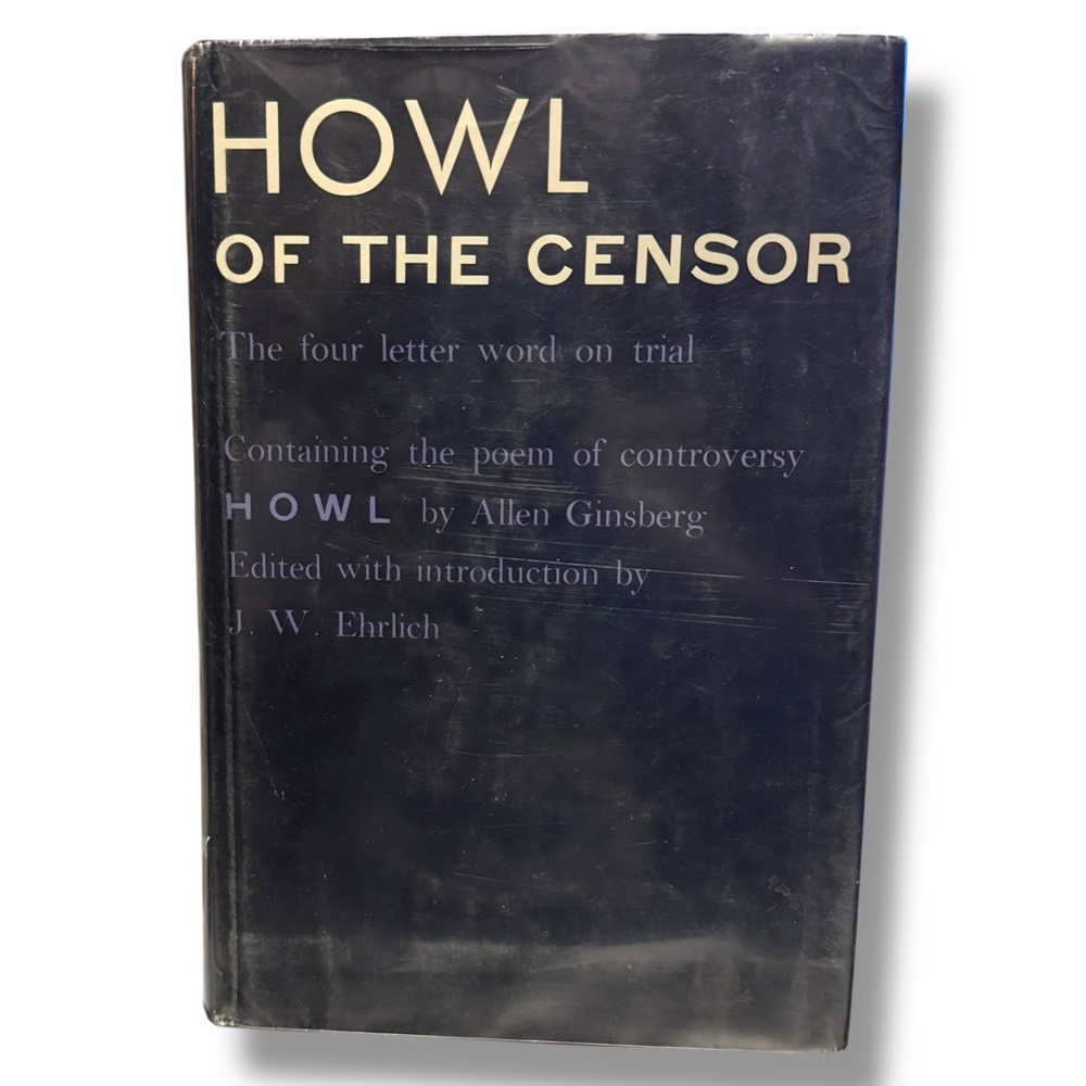 Howl of the Censor The Four Letter Word on Trial, First Edition Ginsberg Ehrlich